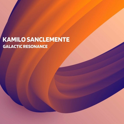 Kamilo Sanclemente - Galactic Resonance [DU105]